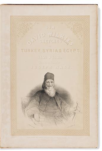 Wilkie, Sir David (1785-1841) Sketches in Turkey, Syria & Egypt. 1840 & 1841. Drawn on Stone by Joseph Nash.
